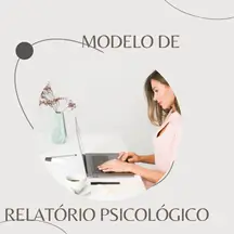 Kit de Documentos Psicológicos - Modelo de Relatório Psicológico